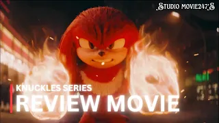 KNUCKLES SERIES - REVIEW BEST ANIMATION MOVIE 2024