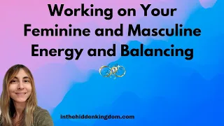 Twin Flames-Working on your Feminine and Masculine Energy and Balancing↔️