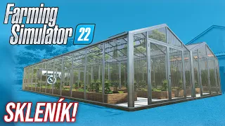 SKLENÍK! | Farming Simulator 22 #06