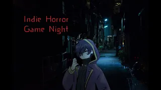 【02/11/2022】INDIE HORROR GAME NIGHT | THANK YOU FOR 100K !!【Shoto | Indie Horror Games】