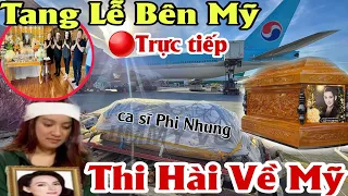 🔴Trực tiếp: tang lễ ca sĩ Phi Nhung bên Mỹ con gái Wendy khóc nghẹn bên thi hài