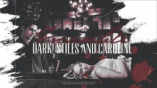 dark!stiles&caroline || invisible