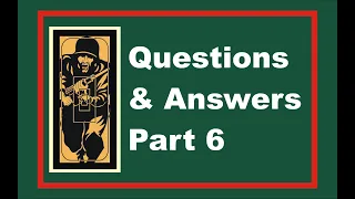 Viewers' Questions & Answers Part 6