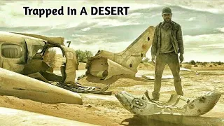 After CAR Crashed, 6 Guys Lost In A Middle Of A Hot DESERT Without Any HELP | Explained In Hindi