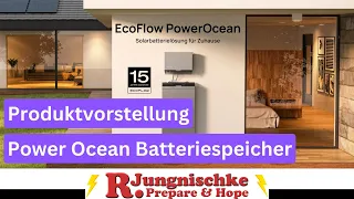 Vorstellung Power Ocean Batteriespeicher für zuhause! Notstrom zu jeder Zeit!