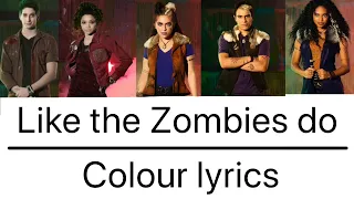 | Like a Zombies do | Colour Lyrics | Zombies 2 |