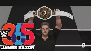 WWE 365 James Saxon | Episode 3 (WWE 2K18 MyCareer Universe Mode)
