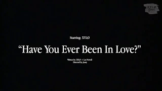 XYLØ - Have You Ever Been In Love? (Tradução PT/BR)