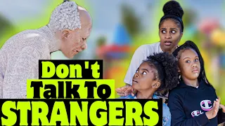 DON'T TALK TO STRANGERS | Season 3 | Kinigra Deon Skits