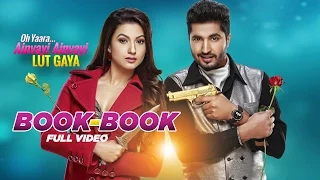 Book Book | Oh Yaara Ainvayi Ainvayi Lut Gaya | Jassi Gill | Gauhar Khan | Sunidhi Chauhan