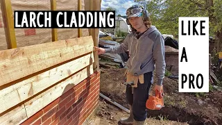 HOW TO - Larch cladding like a pro! ---   #FEATHEREDGE