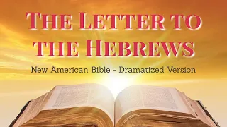 The Letter to the Hebrews -  NEW TESTAMENT LETTERS NAB