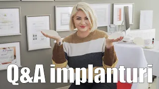 Q&A despre implanturi cu Dr. Elena Martin