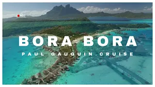 Paul Gauguin Cruise Review The Perfect Way to Experience Bora Bora in French Polynesia