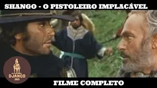 Shango - O Pistoleiro Implacável | Western | HD | Filme completo em Português