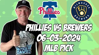 Philadelphia Phillies vs Milwaukee Brewers 6/3/24 MLB Pick & Prediction | MLB Betting Tips