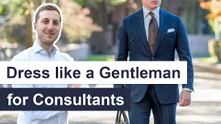 How to Dress as a Consultant at Work (Men's Style Guide)