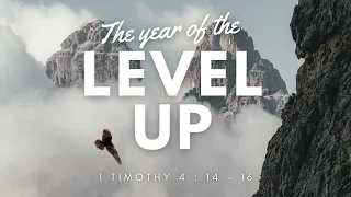 The Year of the Level Up | Sunday AM Service | 7 January 2024 | Ps Ben Allen