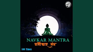 Navkar Mantra - 108 Times