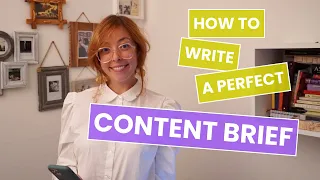 How to WRITE a Perfect CONTENT BRIEF for Writers