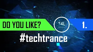 DO YOU LIKE #techtrance? Episode 1 - May 2022 | TranceForLife