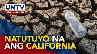 Matinding tagtuyot, nararanasan sa California; Wastewater, planong gawing tubig-inumin