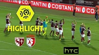 FC Metz - LOSC (3-2) - Highlights - (FCM - LOSC) / 2016-17