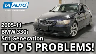 Top 5 Problems BMW 330i Sedan 5th Generation 2005-2011