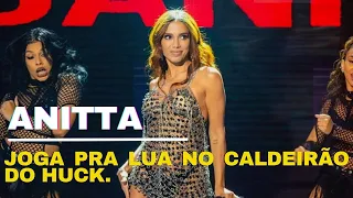 Anitta - JOGA PRA LUA (Domingão com Huck 04/02/2024)