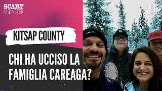 Kitsap County - Chi ha ucciso la famiglia Careaga?