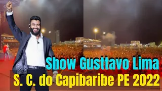 Show do Gusttavo lima em Santa Cruz do capibaribe PE 2022 AO VIVO