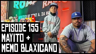 MAYITO & MEMO BLAXICANO - EPISODE 155 - ROADIUM RADIO - HOSTED BY TONY A. DA WIZARD