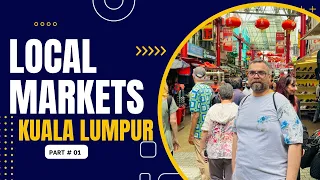 Local Markets in Kuala Lumpur | Local Market Malaysia | Part 1| Urdu: Hindi Guide