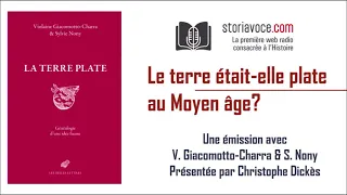 La terre était-elle plate au Moyen Âge ? avec Violaine Giacomotto-Charra et Sylvie Nony