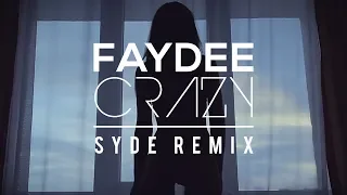 Faydee - Crazy ( SYDE Remix )