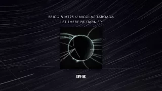 Beico & Mt93 - Let There Be Dark