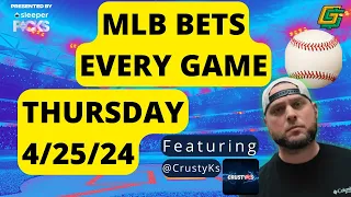 BEST Bets, Picks & Predictions ON ALL MLB Games Thursday 4/25/24