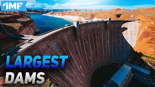 Top 10 LARGEST DAMS In the world 2020