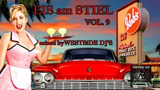 EIS AM STIEL VOL. 9 - OLDIES 50s 60s mixed by WESTSiDE DJ'S