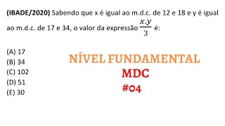 Questão de concurso público: Nível Fundamental#04 - MDC.