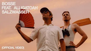 Bosse & Alligatoah – Salzwasser (Official Video)