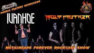 IVANHOE |  HOLY MOTHER #775 – 9.5.2024 | METALHEADS FOREVER - ROCKCAST SHOW