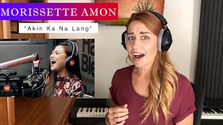 Vocal Coach Opera Singer FIRST TIME REACTION & ANALYSIS Morissette Amon  "Akin Ka Na Lang"