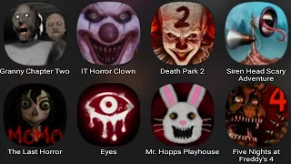 Granny Chapter Two, IT Horror Clown, Death Park 2, Siren Head Scary Adventure, The Last Horror,Eyes