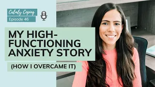 My High-Functioning Anxiety Story