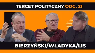 TERCET POLITYCZNY: Tomasz Lis, Wiesław Władyka,  Jakub Bierzyński - odc. 21