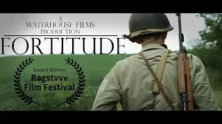 Fortitude - WW2 Short Film