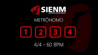 METRÔNOMO 4/4 - 60 BPM - Quaternário - SIENM - Escola de Música