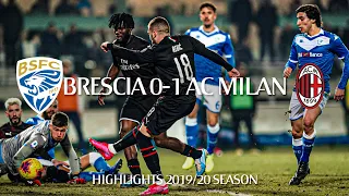 Highlights | Brescia 0-1 AC Milan | Matchday 21 Serie A TIM 2019/20