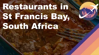 Restaurants in St Francis Bay, South Africa